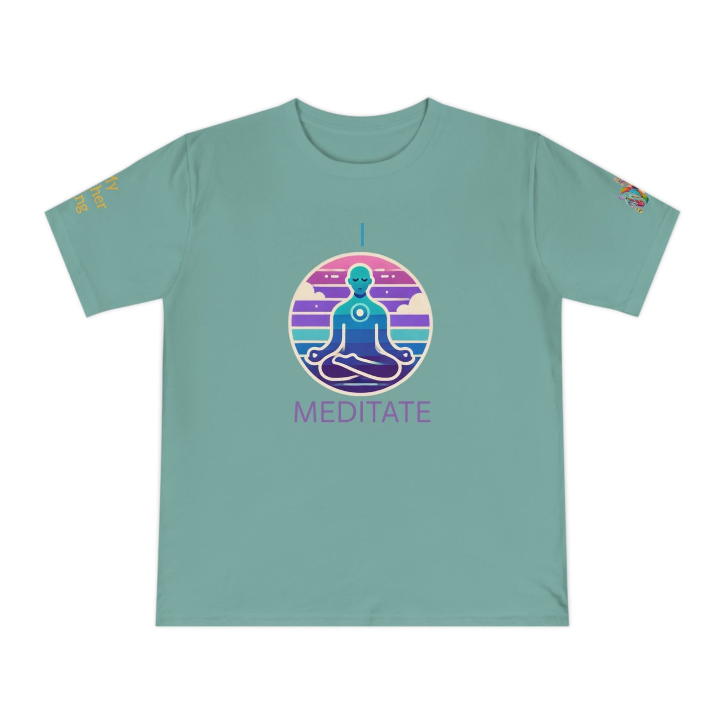 'I Meditate' (MHB EDITION)_100% Organic Cotton T-Shirt - My Higher Being