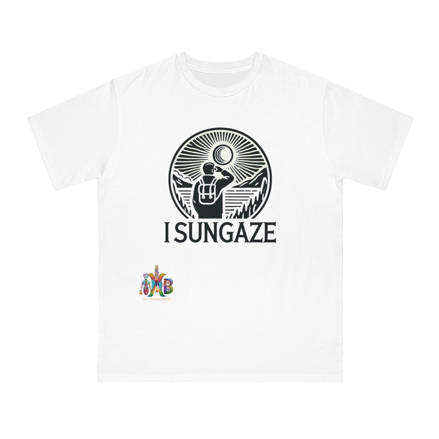 'I Sungaze'_100% Organic Cotton T-Shirt - My Higher Being