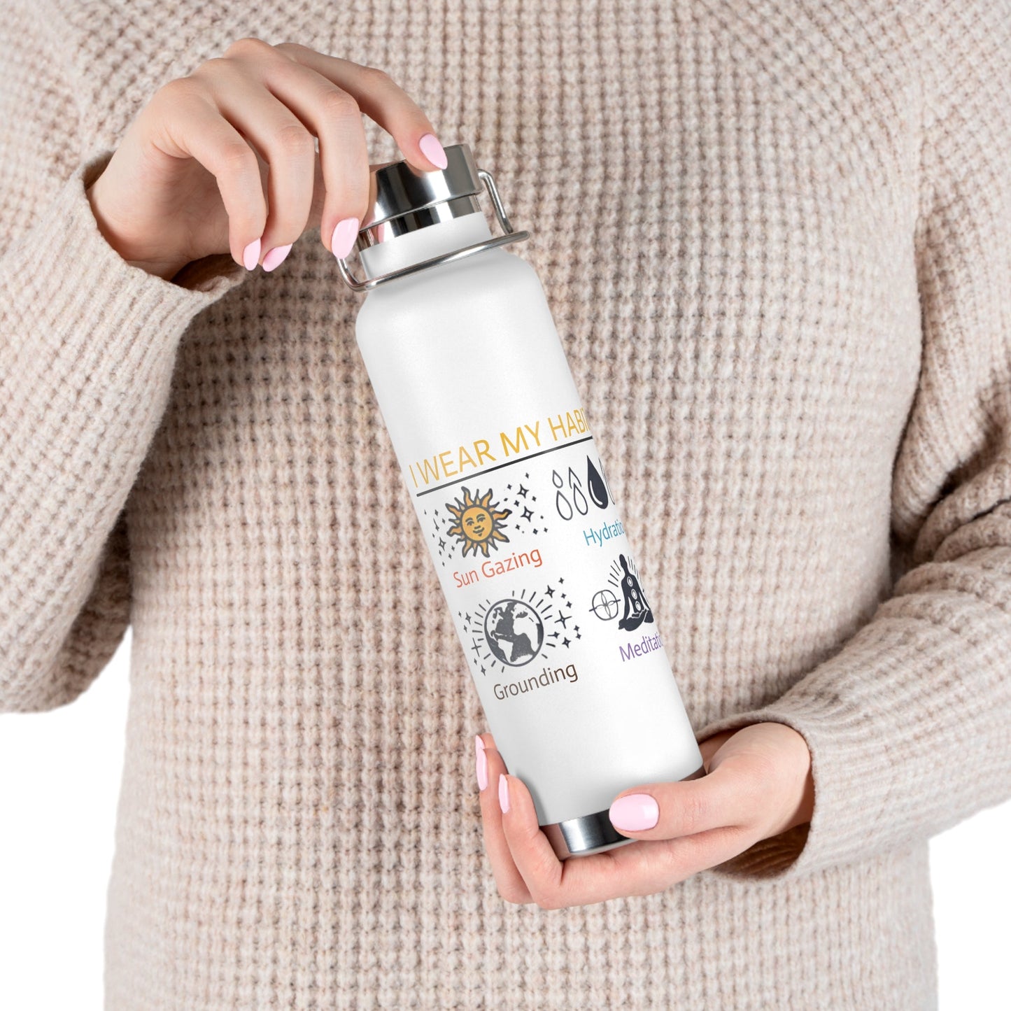 'I Wear My Habits'_Copper Vacuum Insulated Bottle, 22oz - My Higher Being