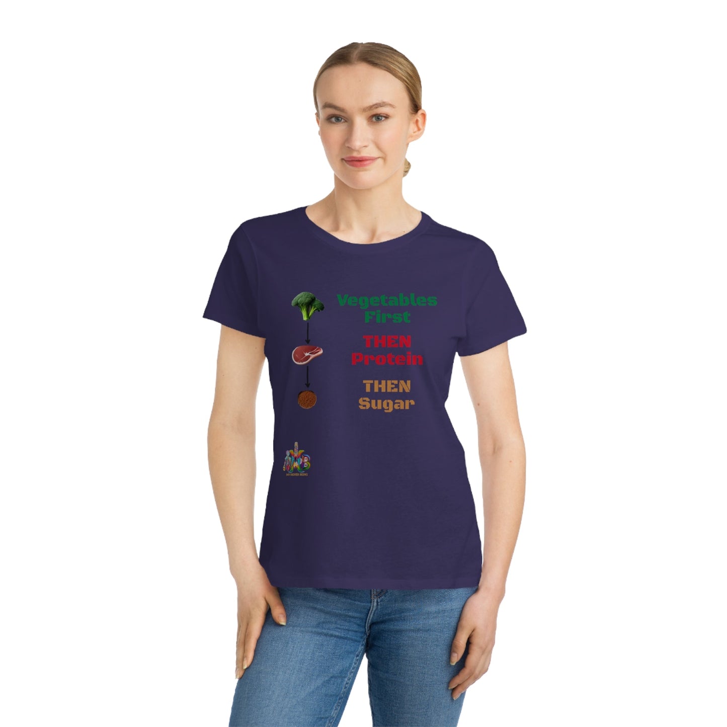 'Vegetables First'_100% Organic Women's Classic T-Shirt - My Higher Being
