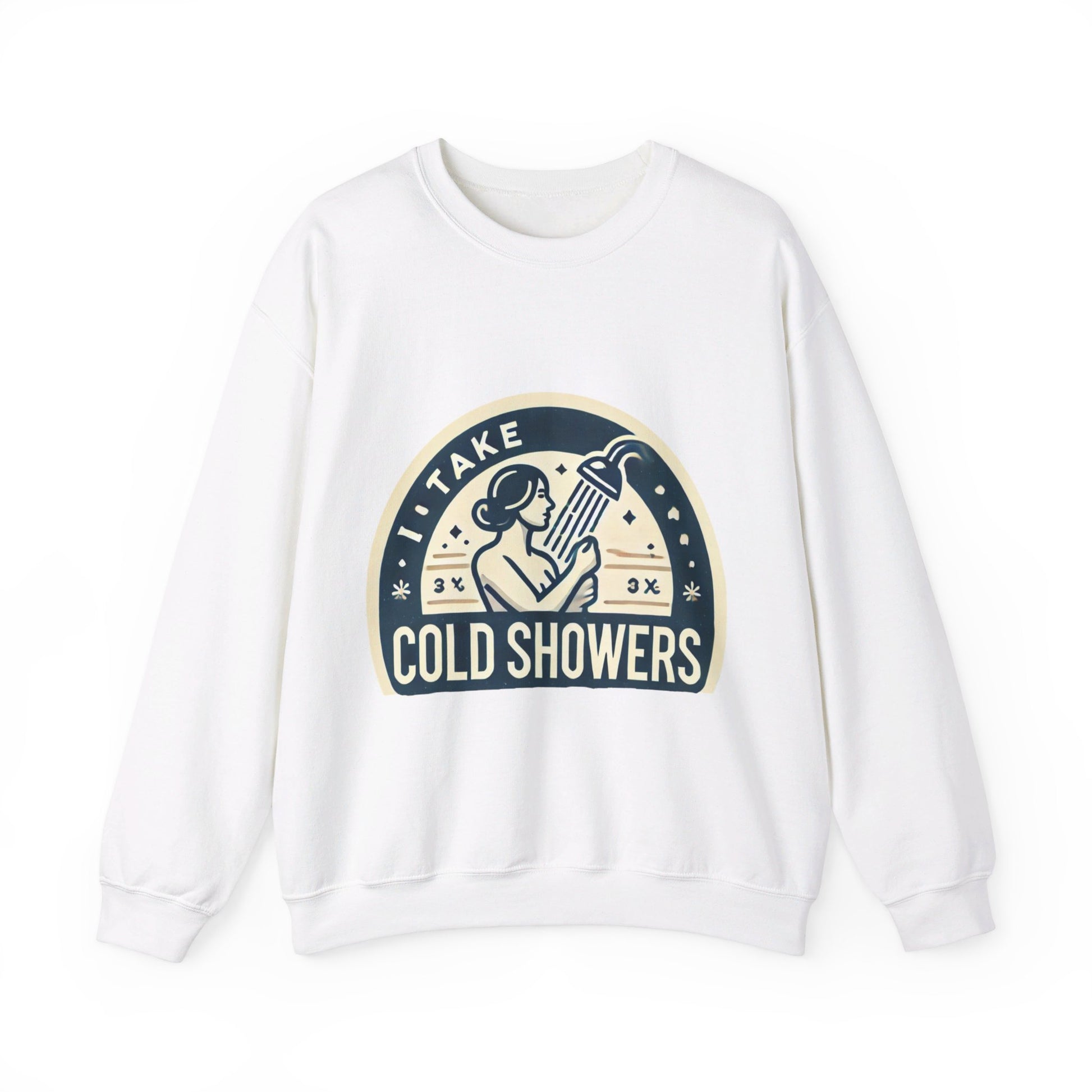 I Take Cold Showers Woman's Sweatshirt - My Higher Being