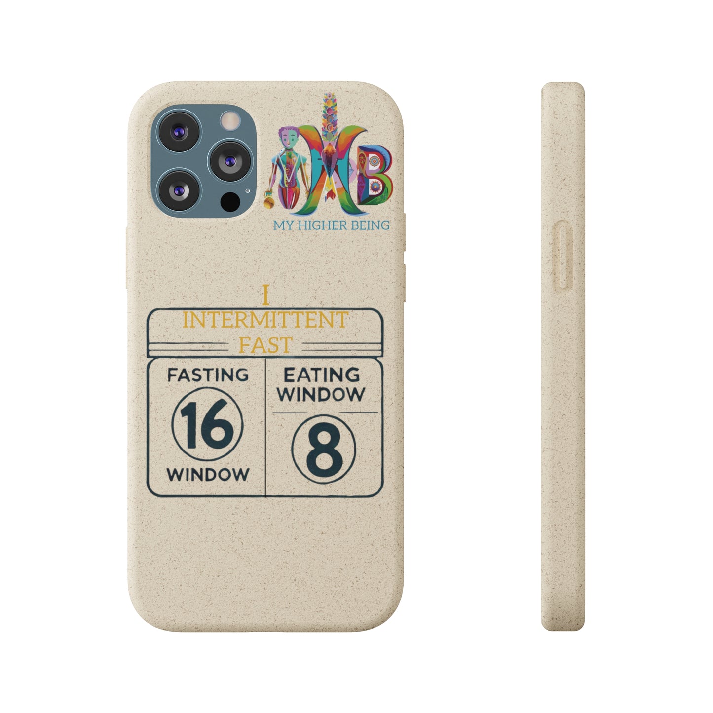 'I Intermittent Fast_16-8'_Plastic Free Biodegradable Phone Case (MHB Edition)