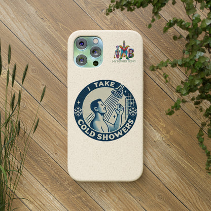 I Take Cold Showers — Plastic Free Biodegradable Phone Case — Design 2
