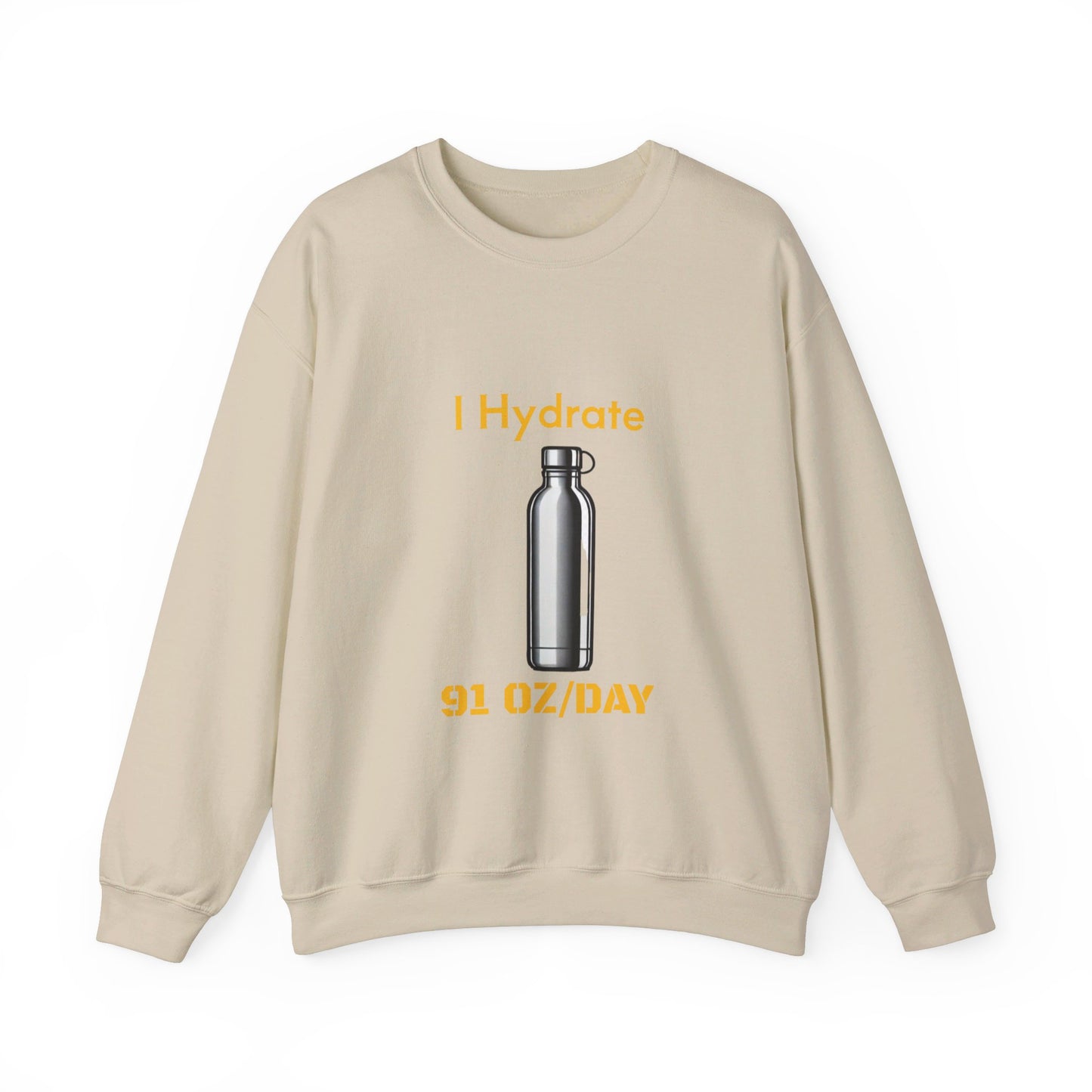 I Hydrate Woman's Sweatshirt_91 oz/day - My Higher Being