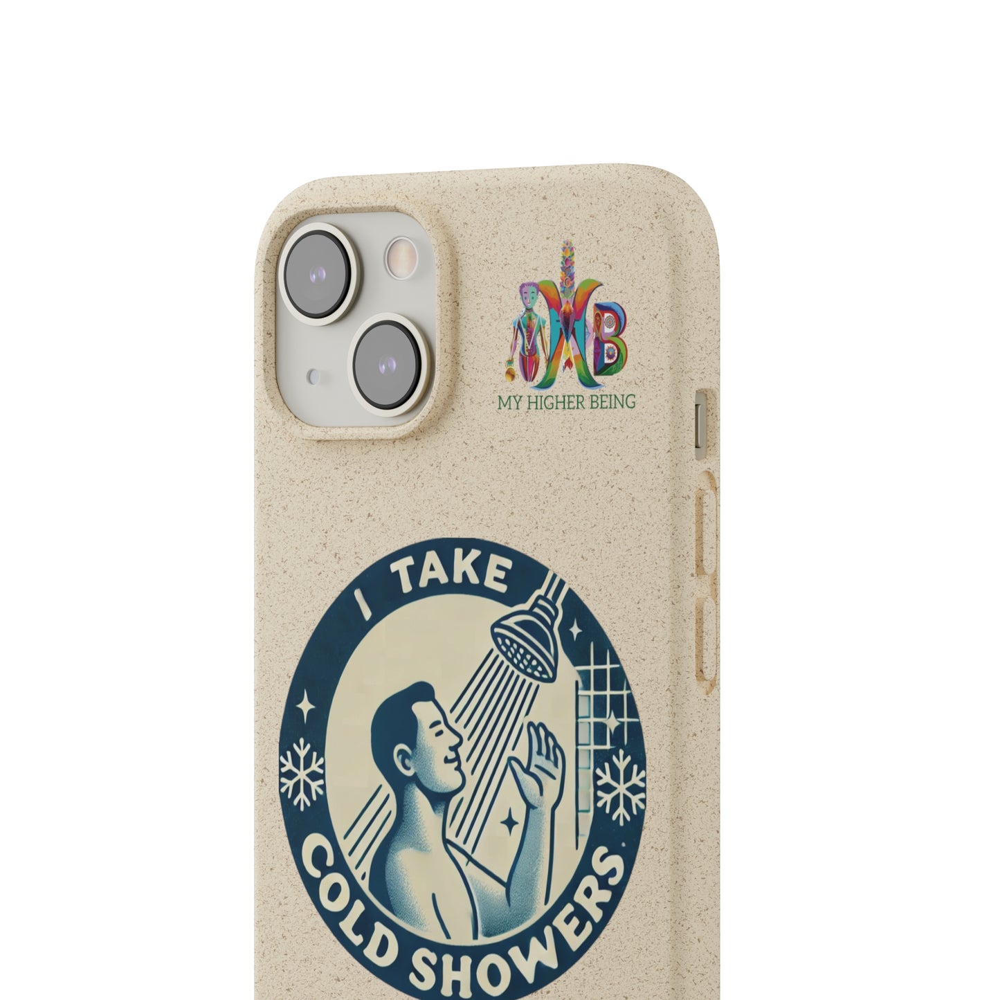 I Take Cold Showers — Plastic Free Biodegradable Phone Case — Design 2