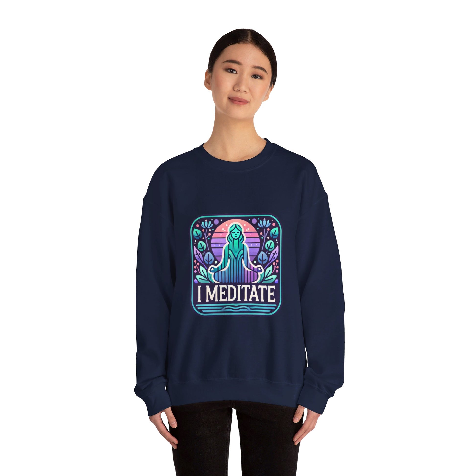 I Meditate Woman's Sweatshirt - My Higher Being