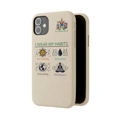 I Wear My Habits — Plastic Free Biodegradable Phone Case — MHB Edition