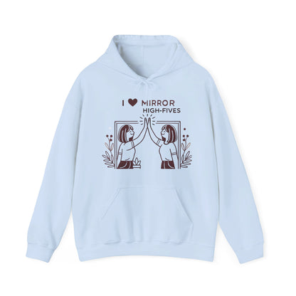 I Love Mirror High Fives Woman's Hoodie - My Higher Being