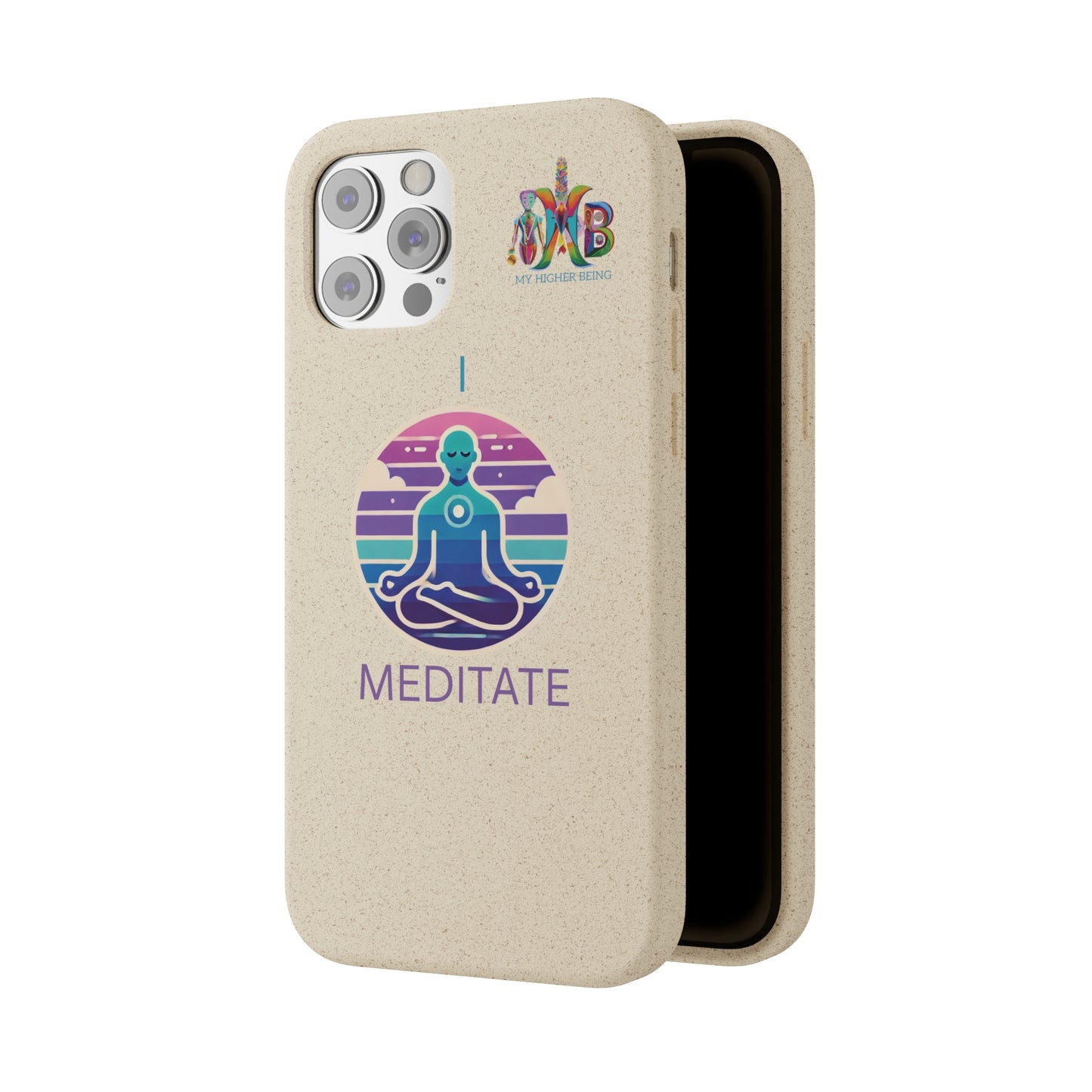 'I Meditate'_Plastic Free Biodegradable Phone Case (MHB Edition) - My Higher Being