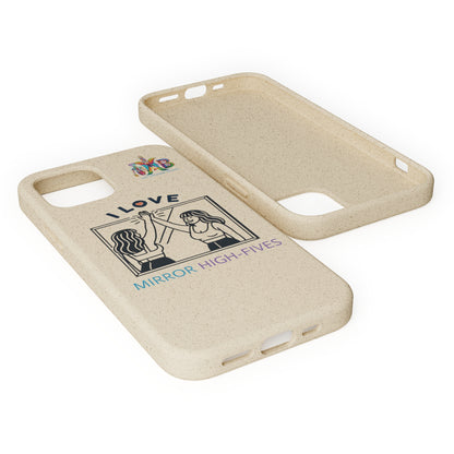 'I Love Mirror High - Fives'_Plastic Free Biodegradable Phone Case (MHB Edition) - My Higher Being