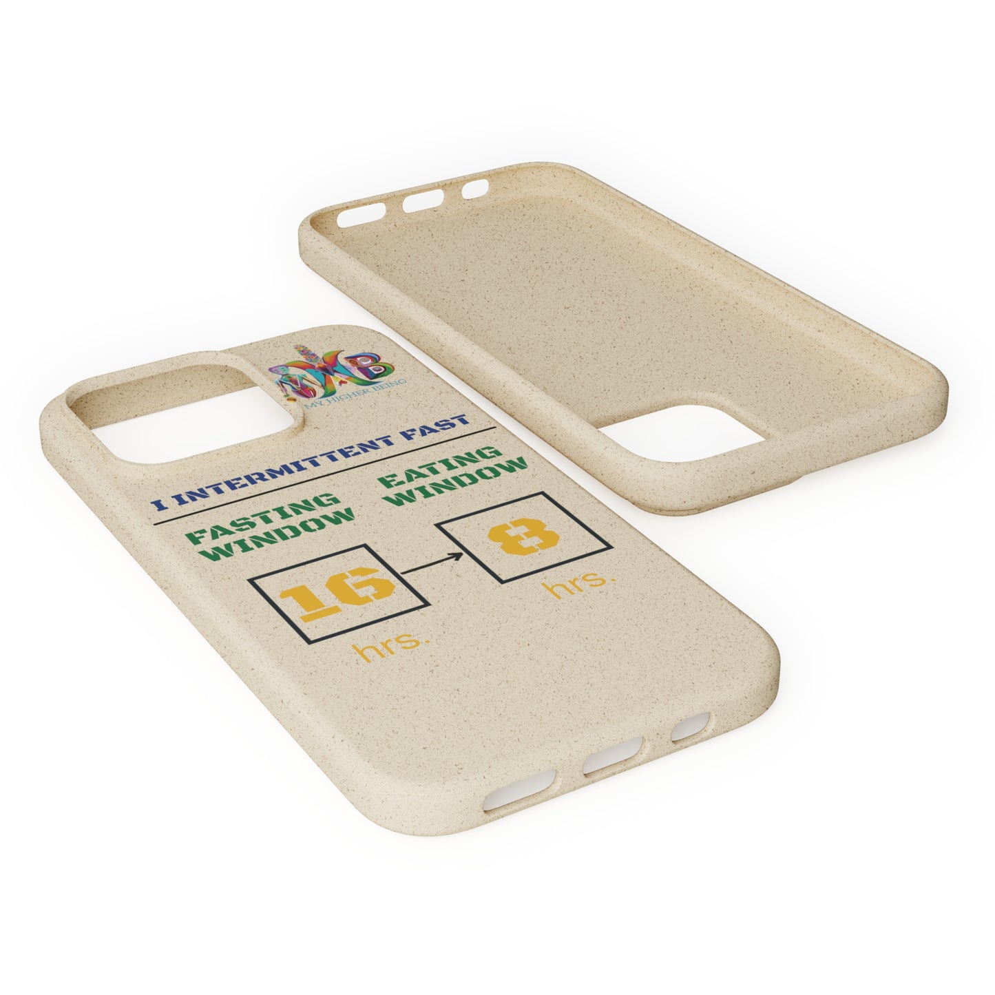 'I Intermittent Fast_16 - 8'_Plastic Free Biodegradable Phone Case (MHB Edition) - My Higher Being