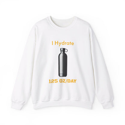 I Hydrate Man's Sweatshirt_125 oz/day - My Higher Being