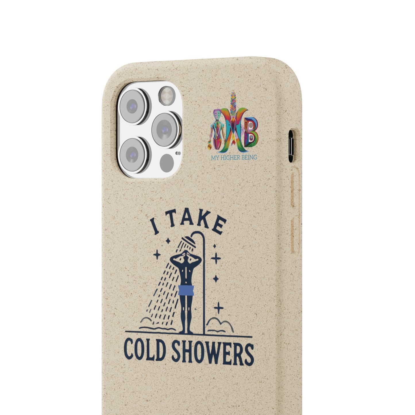 'I Take Cold Showers'_Plastic Free Biodegradable Phone Case (MHB Edition)