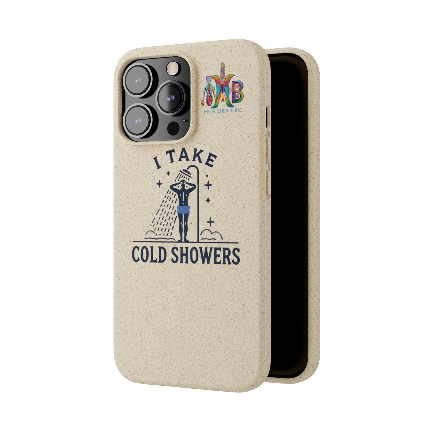 'I Take Cold Showers'_Plastic Free Biodegradable Phone Case (MHB Edition)