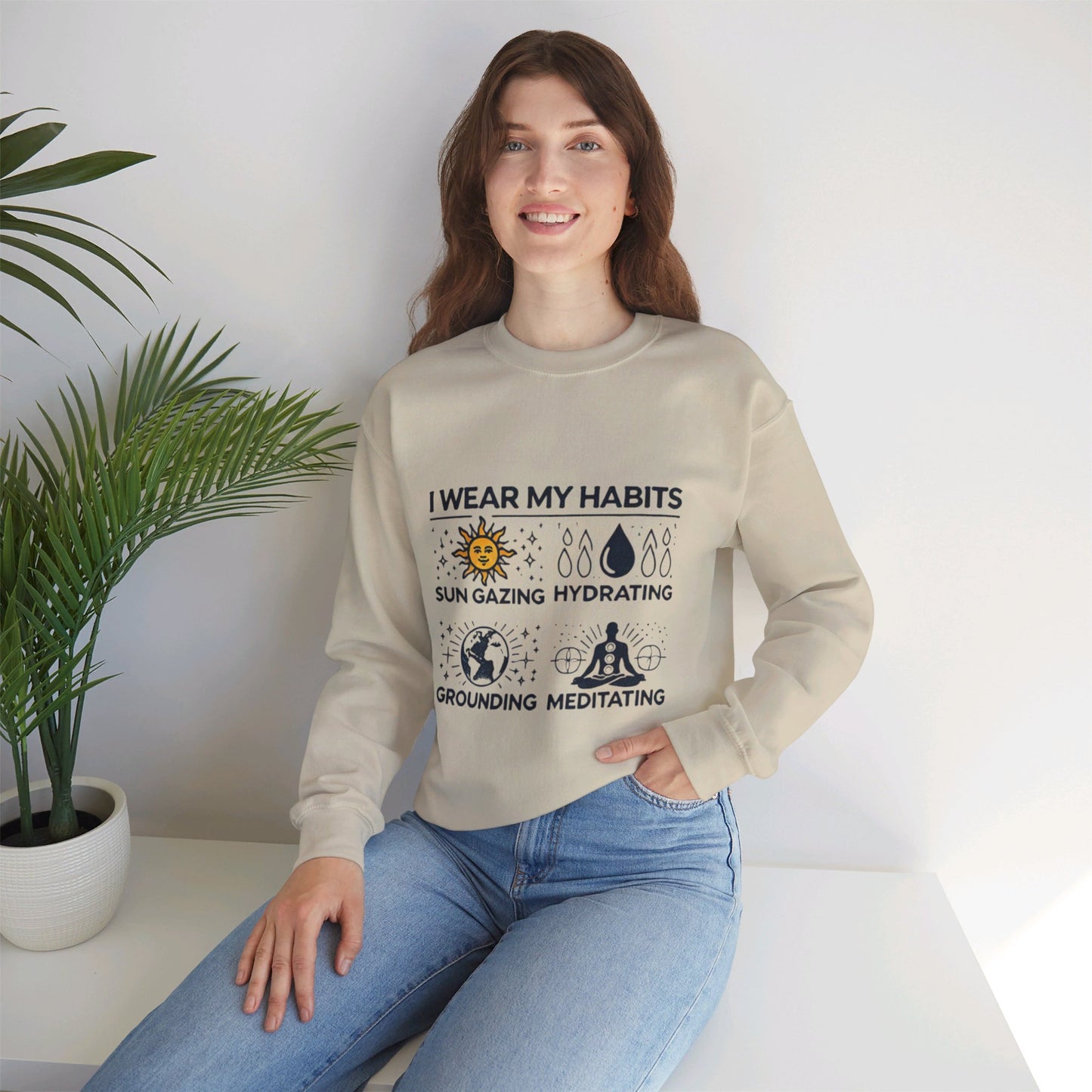 I Wear My Habits Sweatshirt - My Higher Being