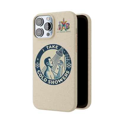 I Take Cold Showers — Plastic Free Biodegradable Phone Case — Design 2