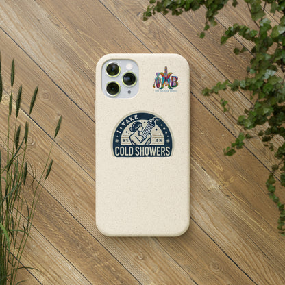 'I Take Cold Showers'_Plastic Free Biodegradable Phone Case (MHB Edition)