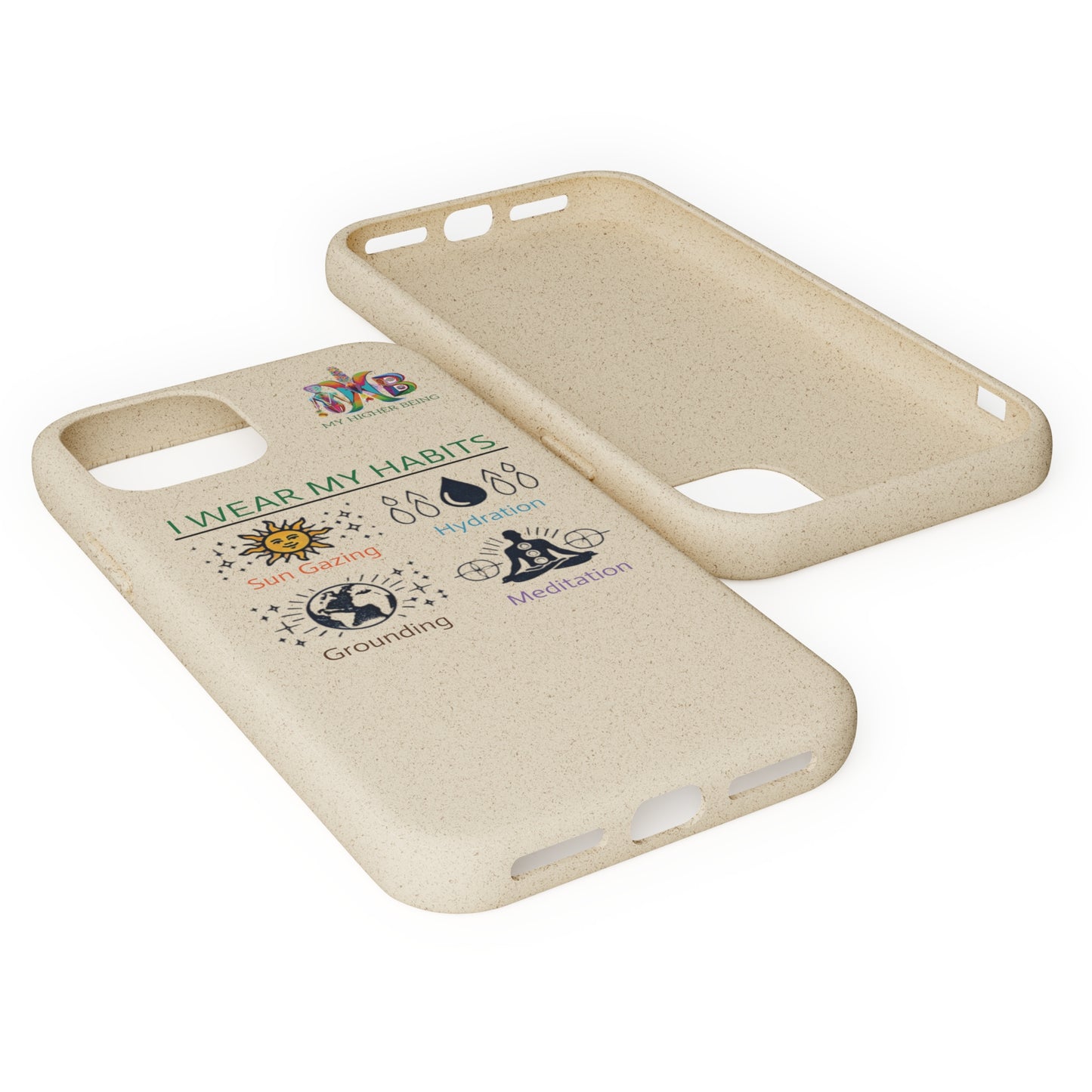 I Wear My Habits — Plastic Free Biodegradable Phone Case — MHB Edition