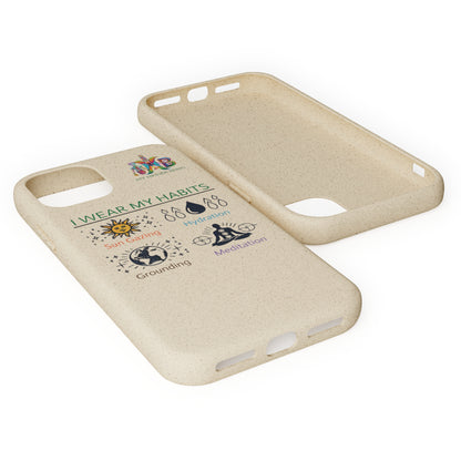 I Wear My Habits — Plastic Free Biodegradable Phone Case — MHB Edition