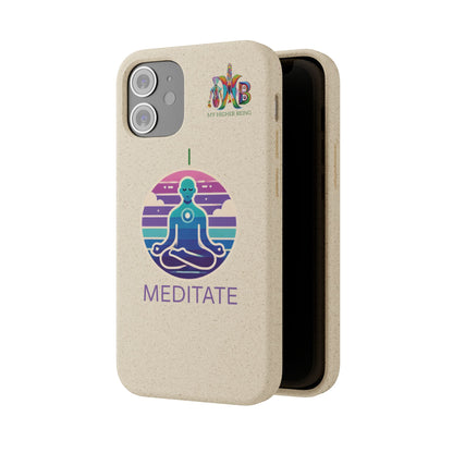 I Meditate — Plastic Free Biodegradable Phone Case — Design 4