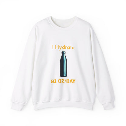 I Hydrate Woman's Sweatshirt_91 oz/day - My Higher Being