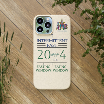 'I Intermittent Fast_20 - 4'_Plastic Free Biodegradable Phone Case (MHB Edition) - My Higher Being