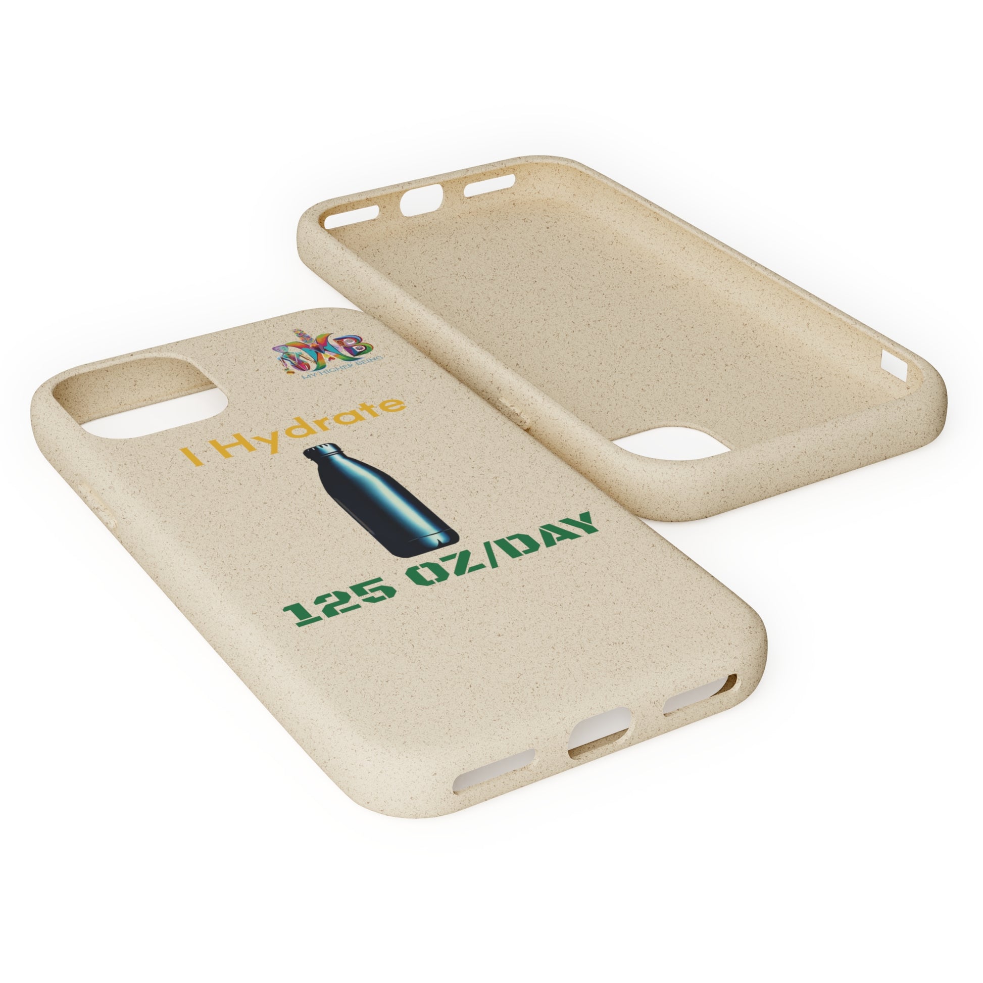 'I Hydrate 125 OZ/DAY'_Plastic Free Biodegradable Phone Case (MHB Edition) - My Higher Being