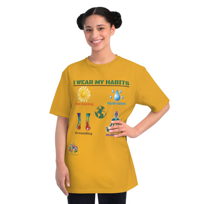 'I Wear My Habits'_100% Organic Cotton T-Shirt
