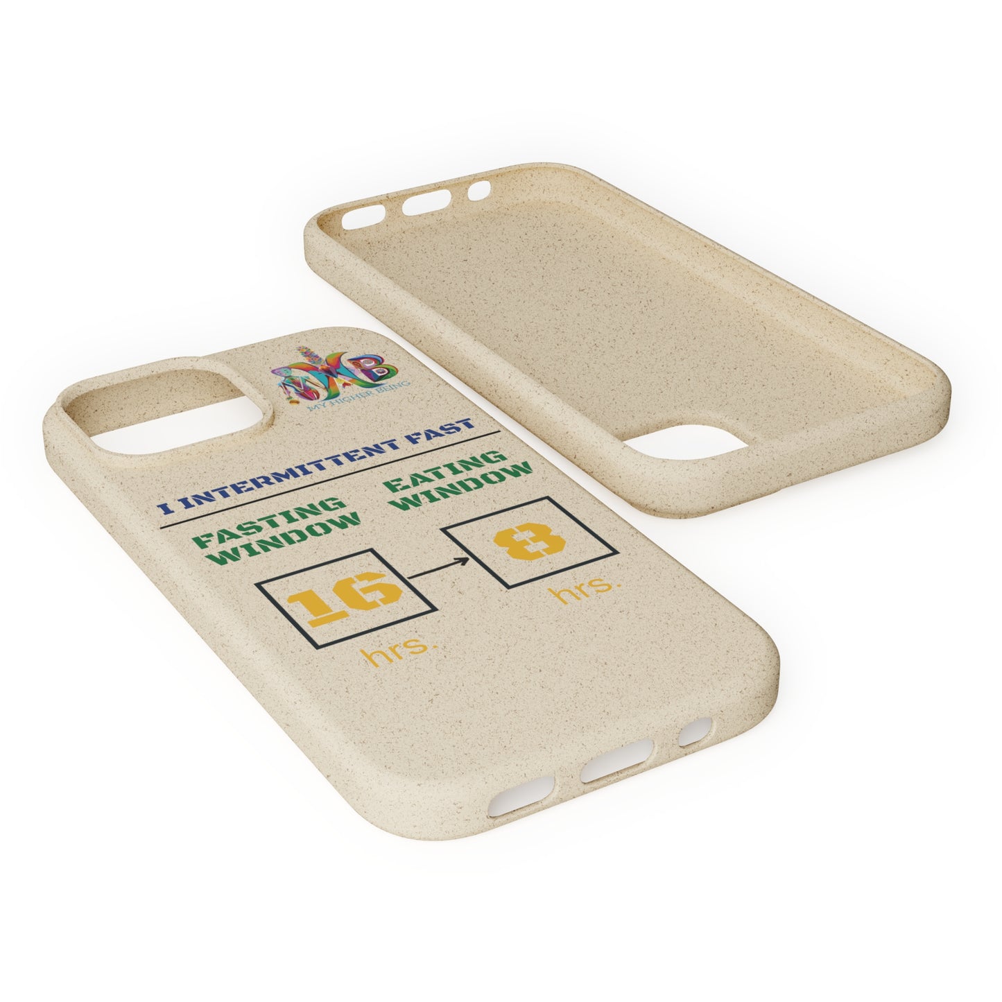 'I Intermittent Fast_16 - 8'_Plastic Free Biodegradable Phone Case (MHB Edition) - My Higher Being