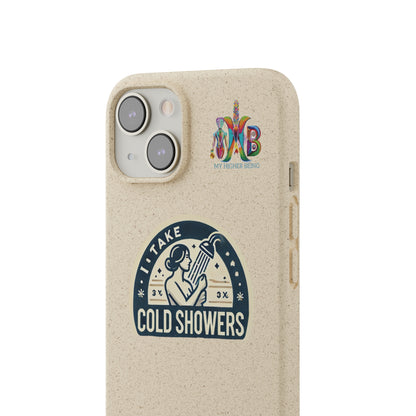 'I Take Cold Showers'_Plastic Free Biodegradable Phone Case (MHB Edition)