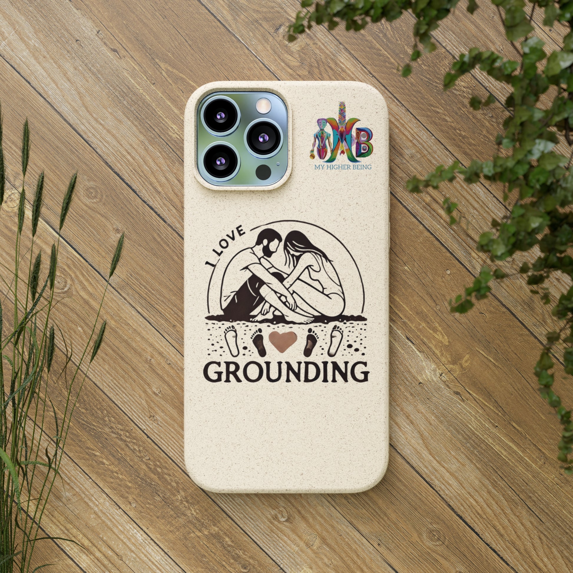 'I Love Grounding'_Plastic Free Biodegradable Phone Case (MHB Edition) - My Higher Being