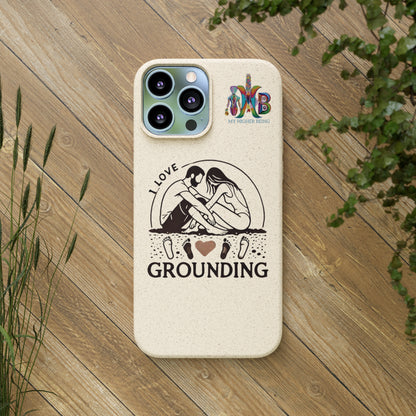 'I Love Grounding'_Plastic Free Biodegradable Phone Case (MHB Edition) - My Higher Being