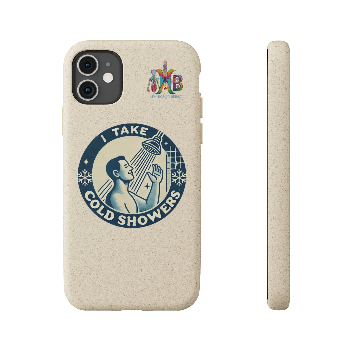 'I Take Cold Showers'_Plastic Free Biodegradable Phone Case (MHB Edition)