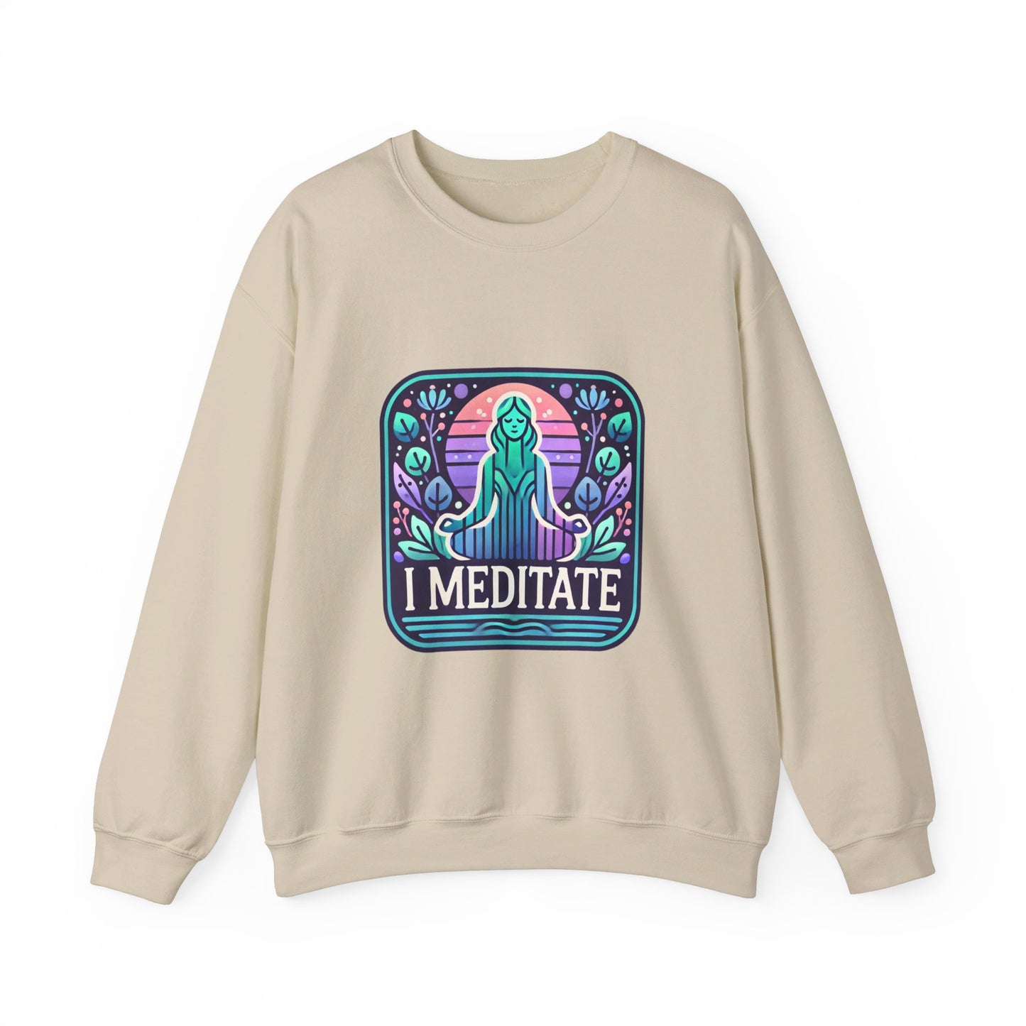 I Meditate Woman's Sweatshirt - My Higher Being