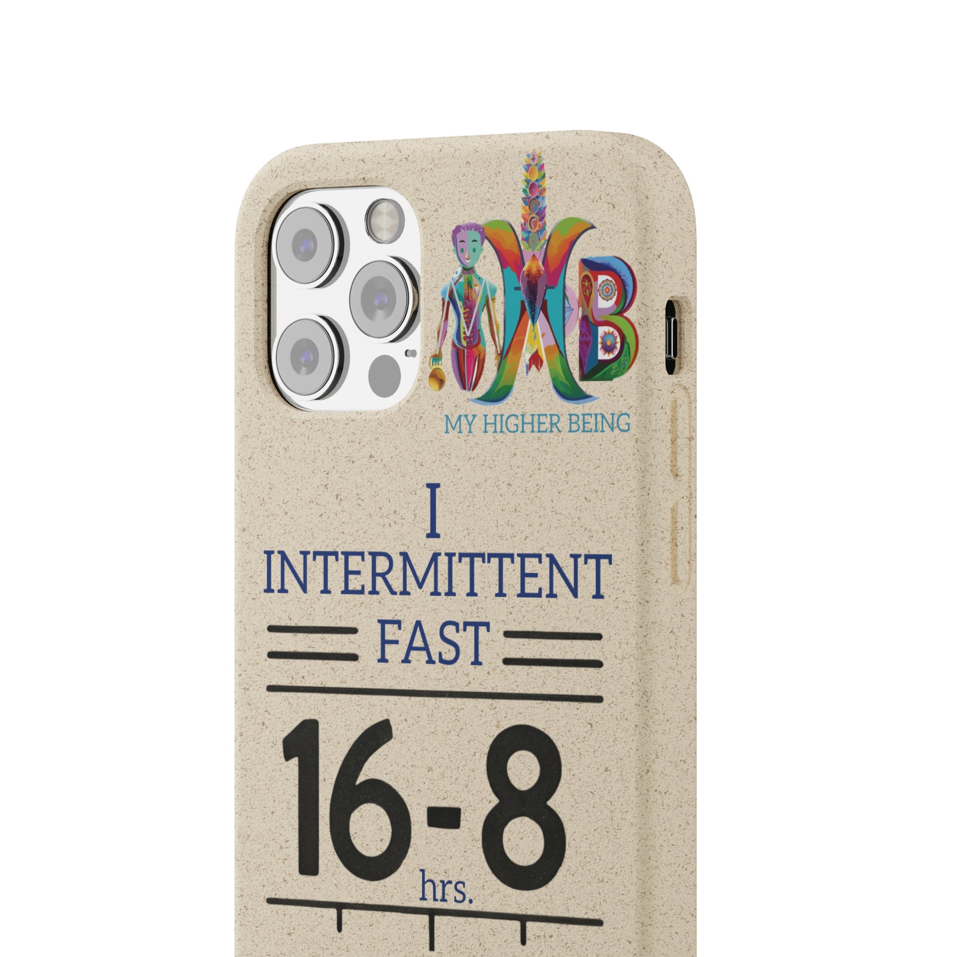 'I Intermittent Fast_16 - 8'_Plastic Free Biodegradable Phone Case (MHB Edition) - My Higher Being