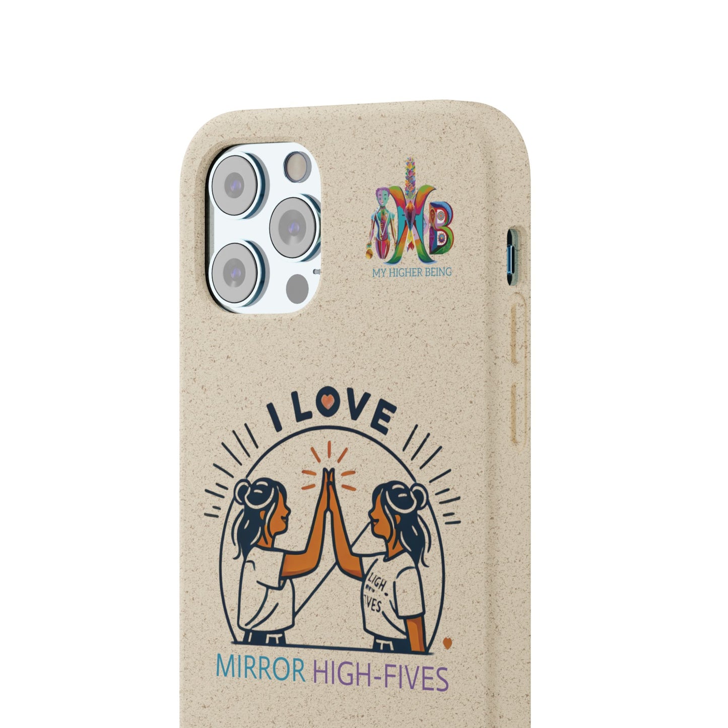 I Love Mirror High-Fives — Plastic Free Biodegradable Phone Case — MHB Edition