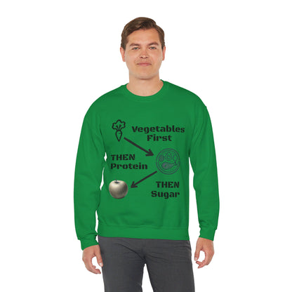 Vegetables First Sweatshirt - My Higher Being