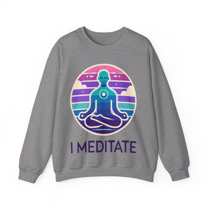 I Meditate Man's Sweatshirt - My Higher Being