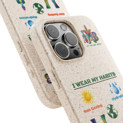 I Wear My Habits — Plastic Free Biodegradable Phone Case