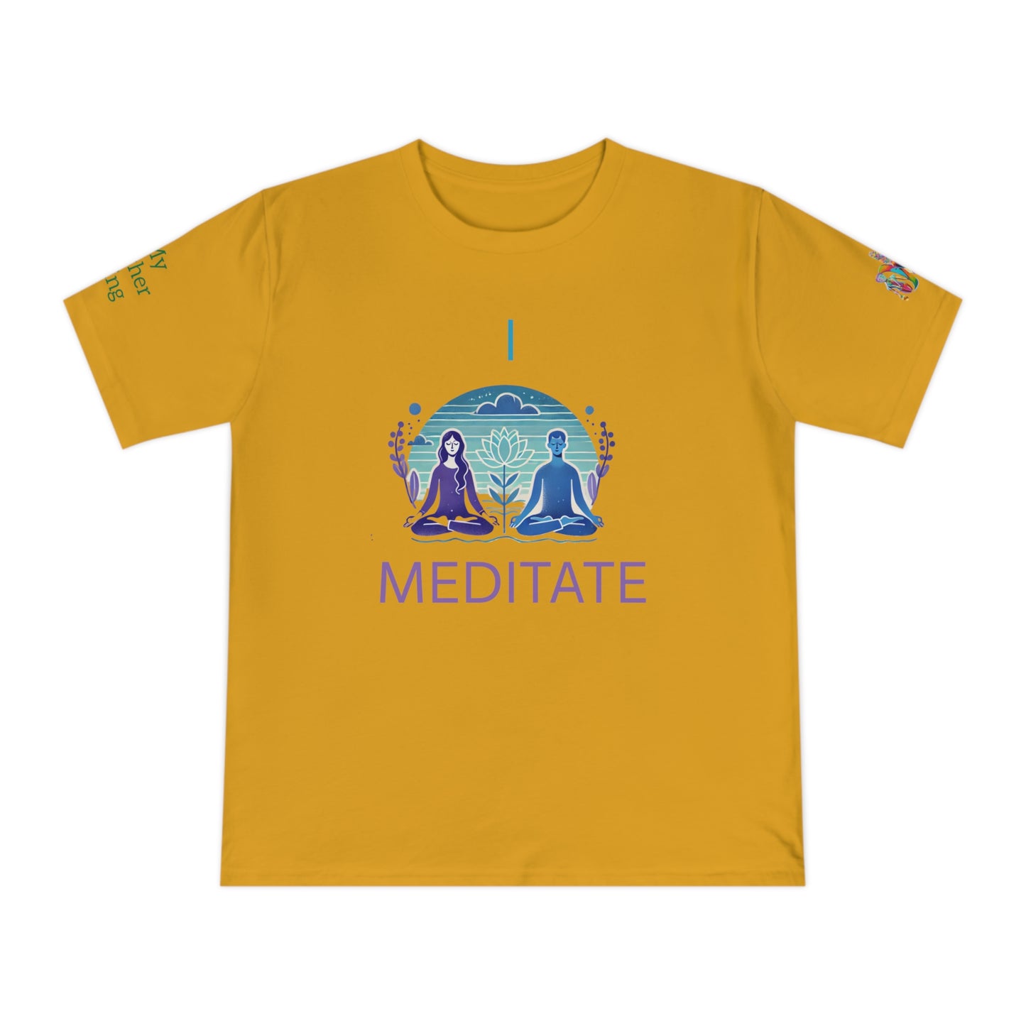 'I Meditate' (MHB EDITION)_100% Organic Cotton T-Shirt - My Higher Being