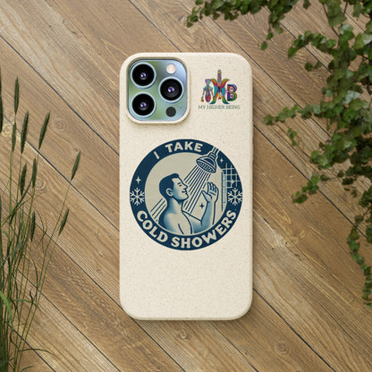 I Take Cold Showers — Plastic Free Biodegradable Phone Case — Design 2
