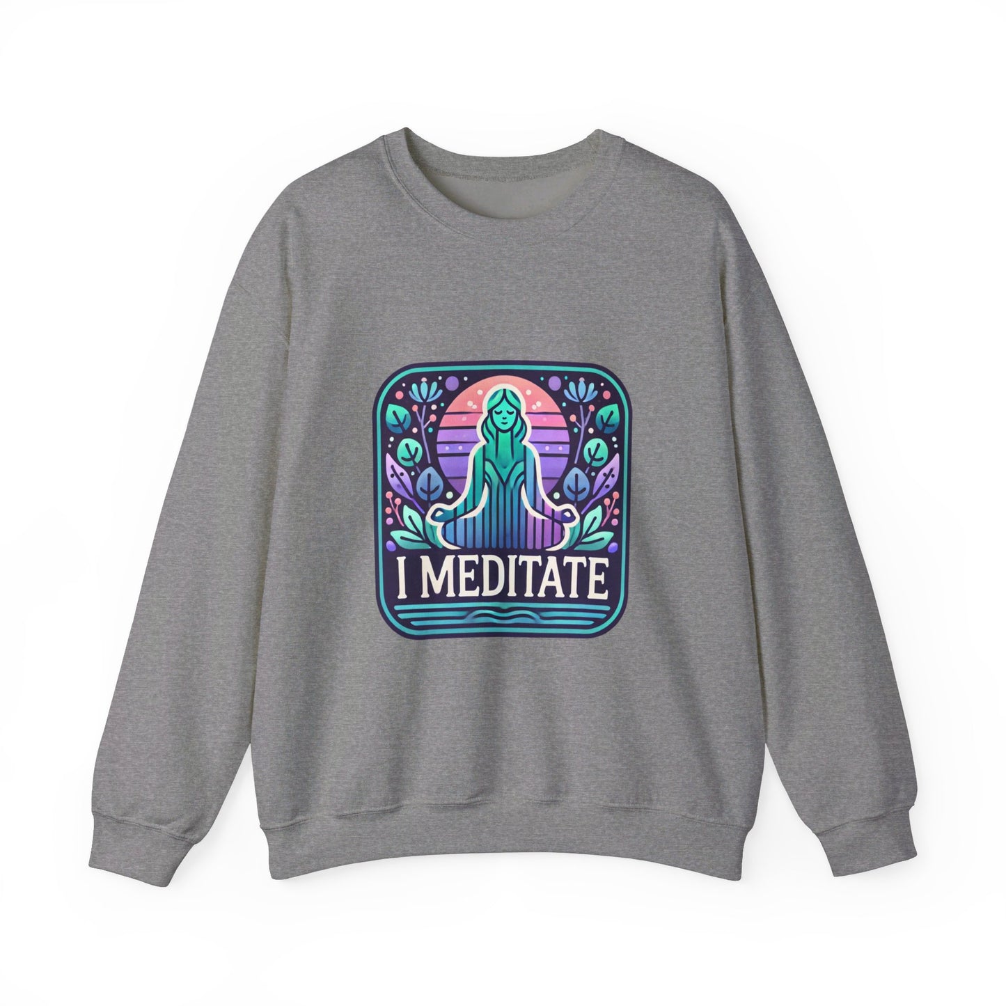 I Meditate Woman's Sweatshirt - My Higher Being