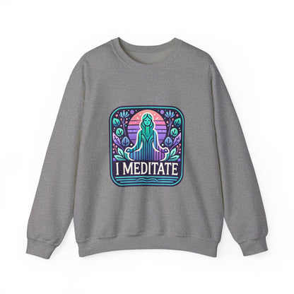 I Meditate Woman's Sweatshirt - My Higher Being