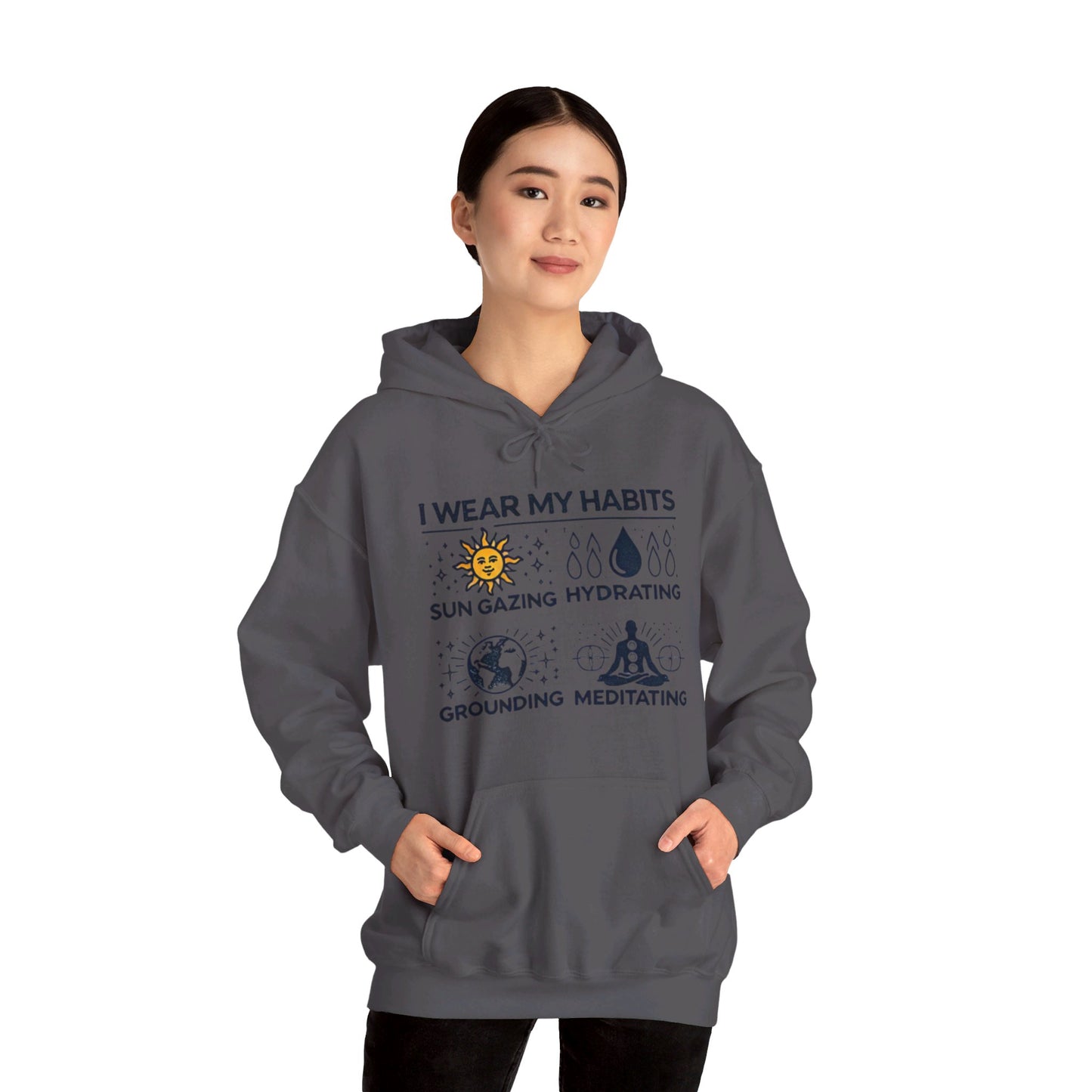 I Wear My Habits Hoodie - My Higher Being