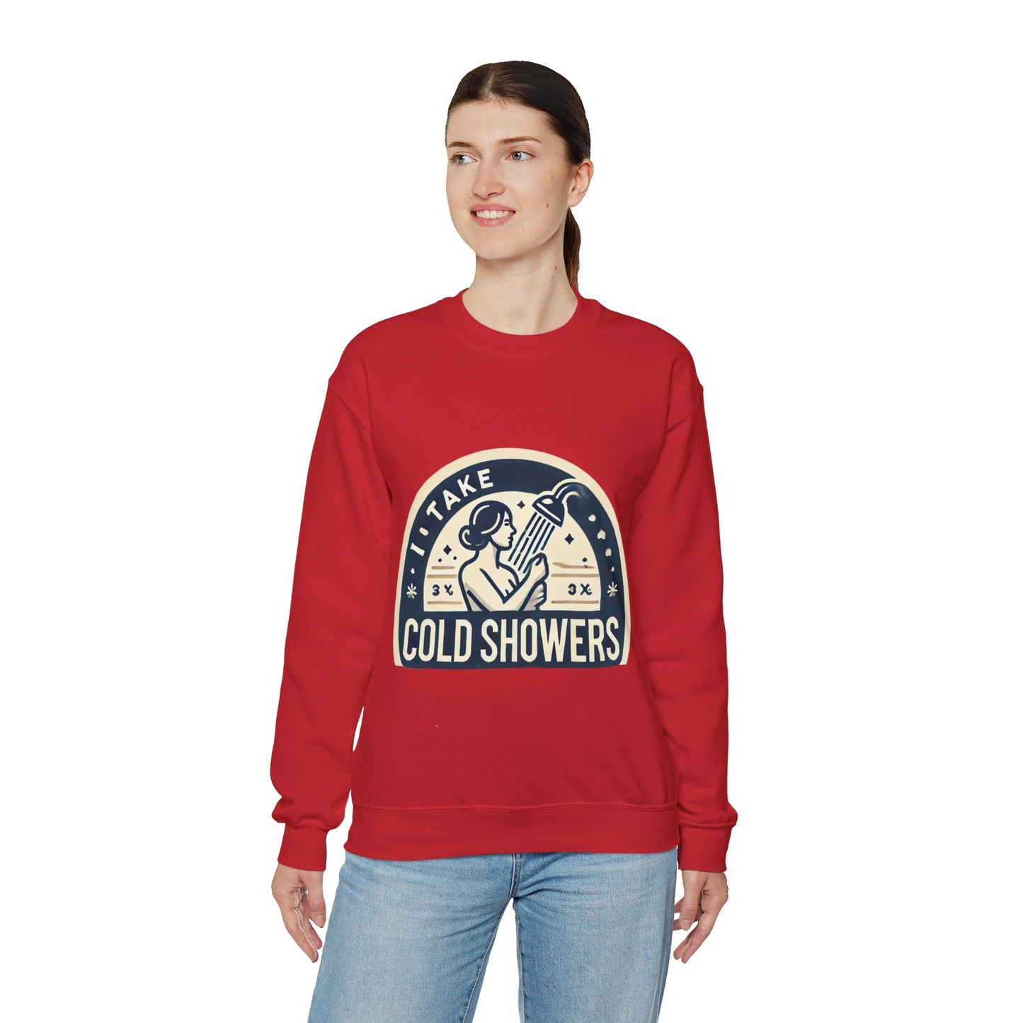 I Take Cold Showers Woman's Sweatshirt - My Higher Being