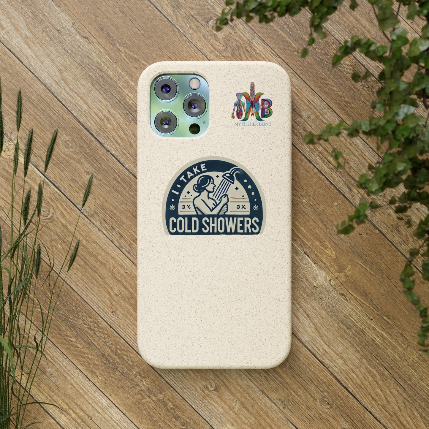 'I Take Cold Showers'_Plastic Free Biodegradable Phone Case (MHB Edition)