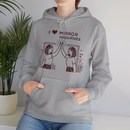 I Love Mirror High Fives Woman's Hoodie - My Higher Being