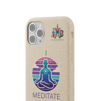 I Meditate — Plastic Free Biodegradable Phone Case — Design 4