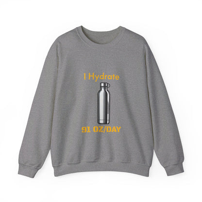 I Hydrate Woman's Sweatshirt_91 oz/day - My Higher Being