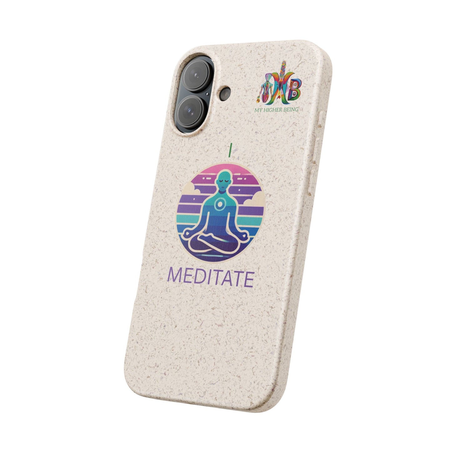 I Meditate — Plastic Free Biodegradable Phone Case — Design 4